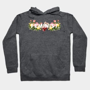 Feminist - Feminism - Flower Design Hoodie